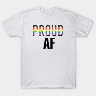 LGBTQIA Inclusive Pride - Proud AF 2018 T-Shirt